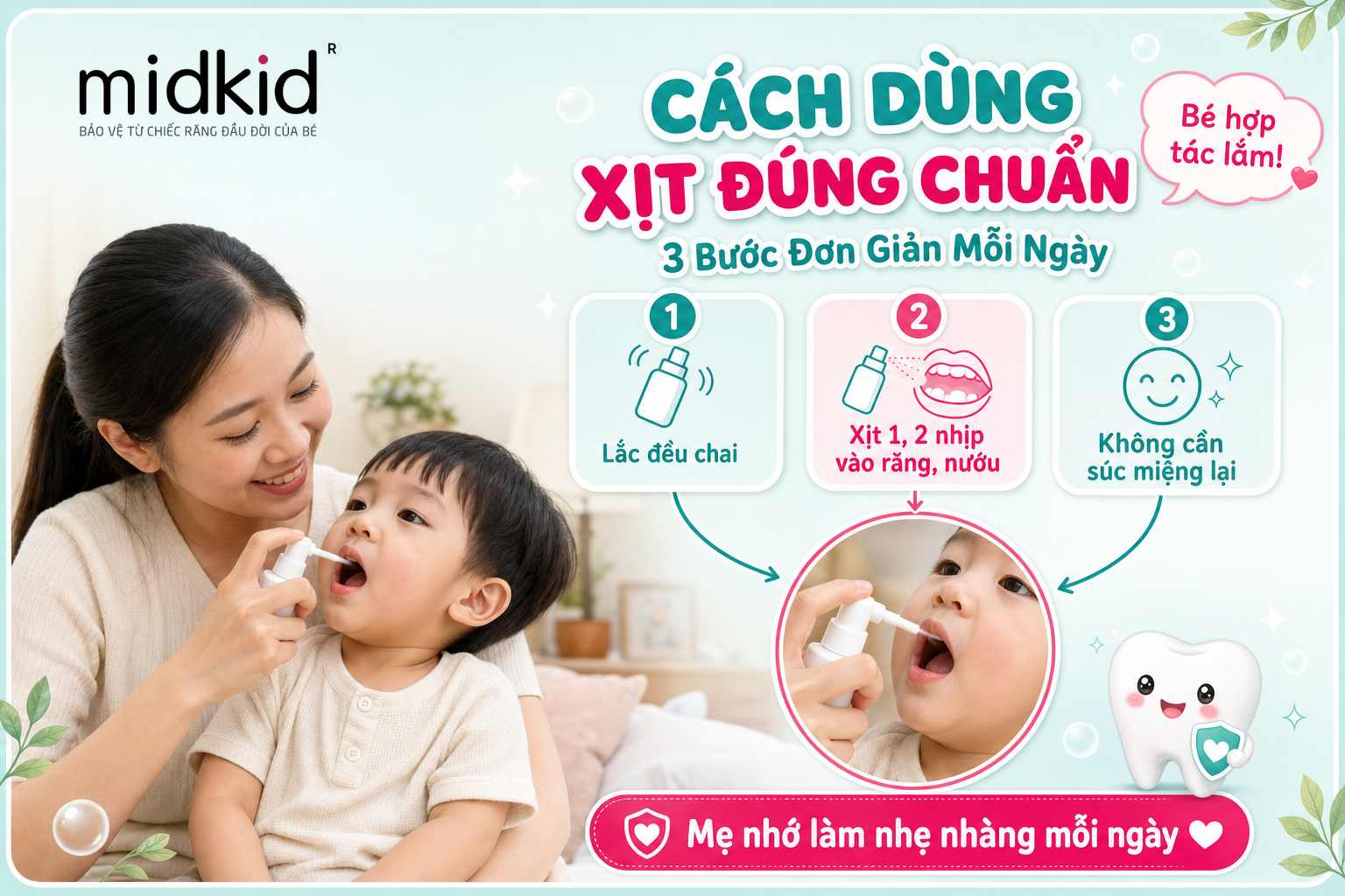 Cách dùng xịt răng miệng Midkid đúng chuẩn, 3 bước