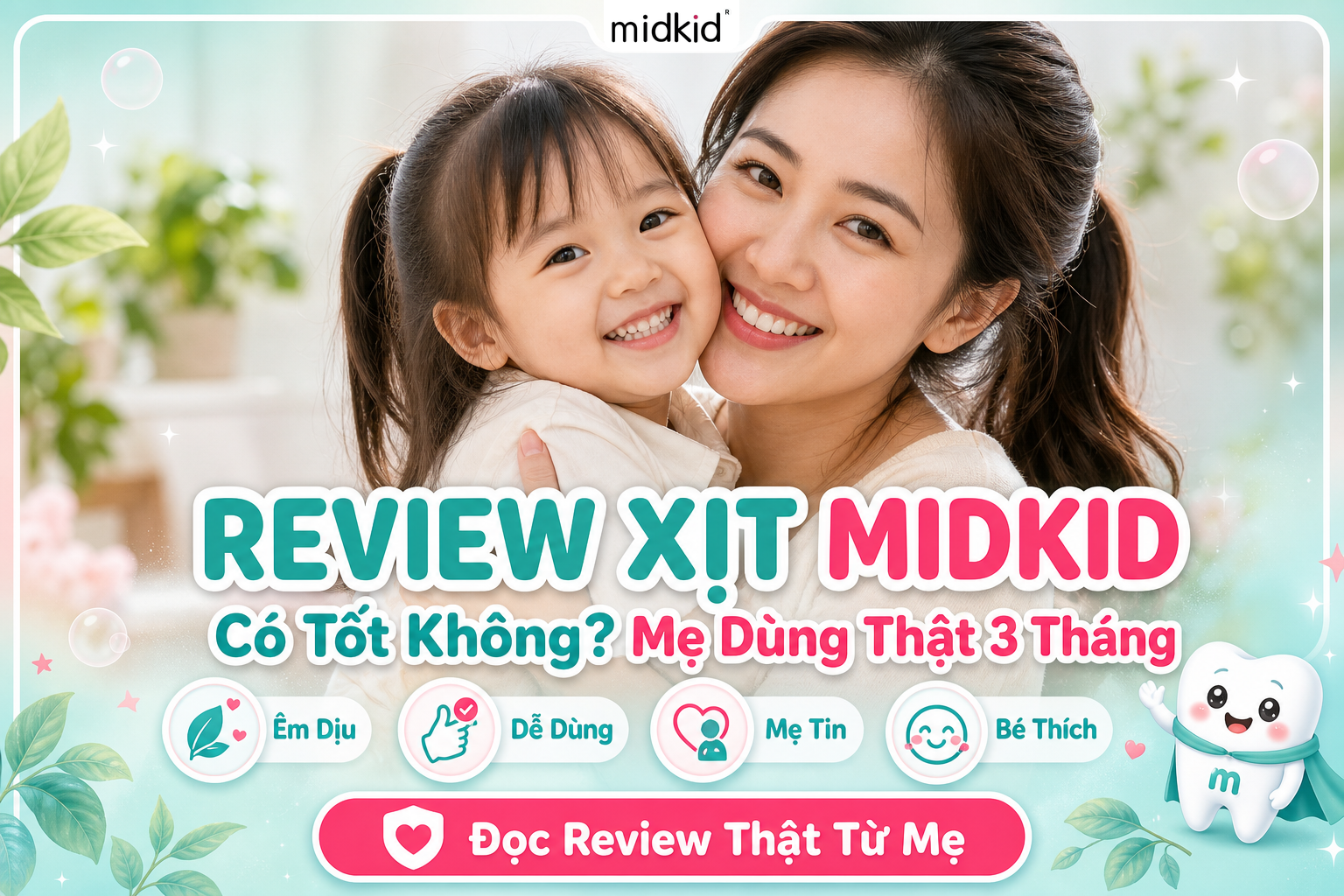 Review Xịt Midkid có tốt không, mẹ chia sẻ trải nghiệm thật sau 3 tháng