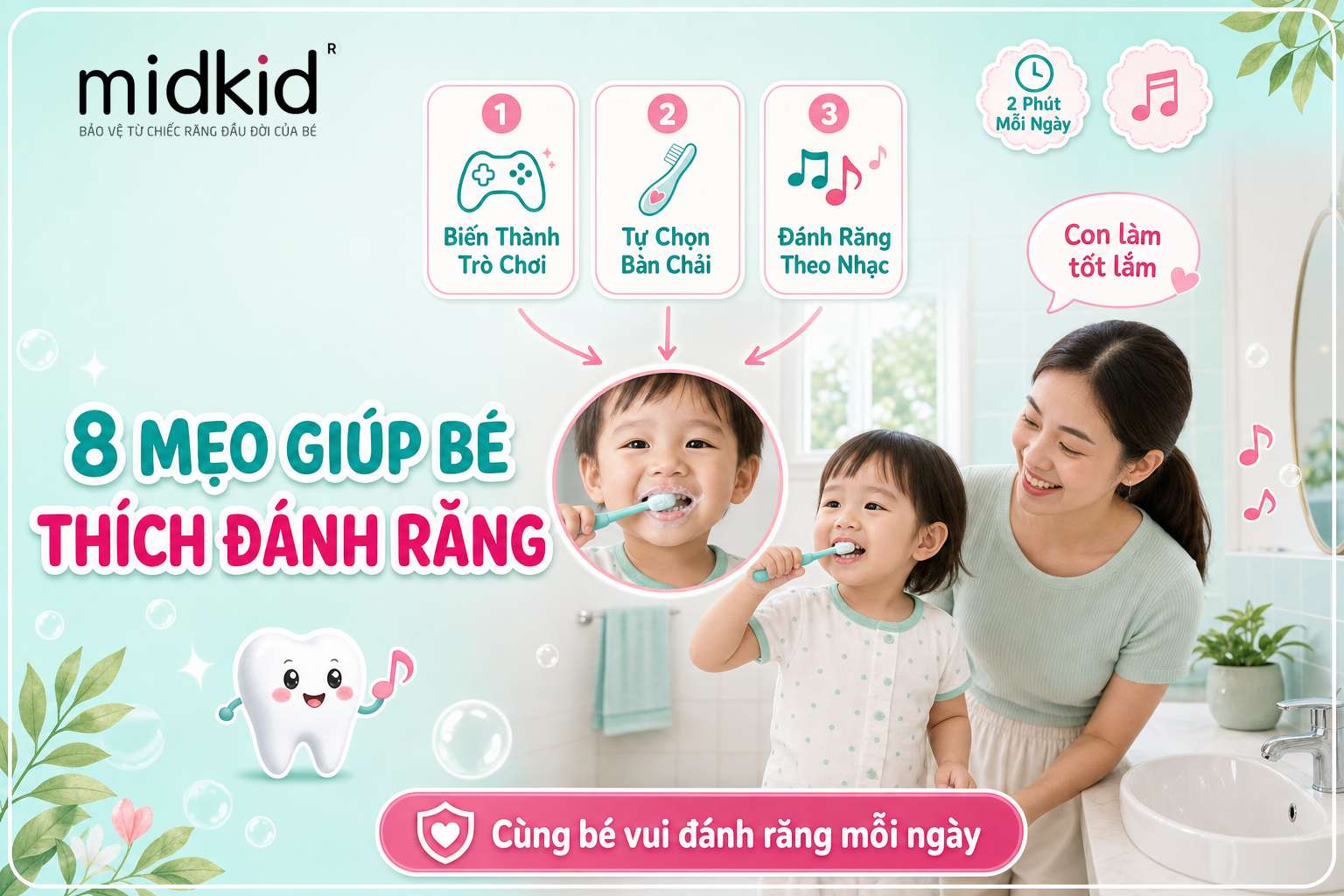 8 mẹo giúp bé thích đánh răng hơn mỗi ngày