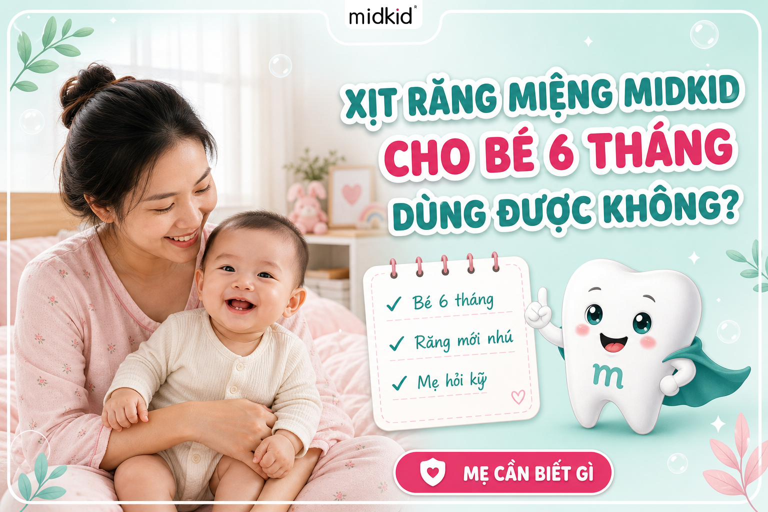 Xịt răng miệng Midkid cho bé 6 tháng dùng được không - ảnh bìa